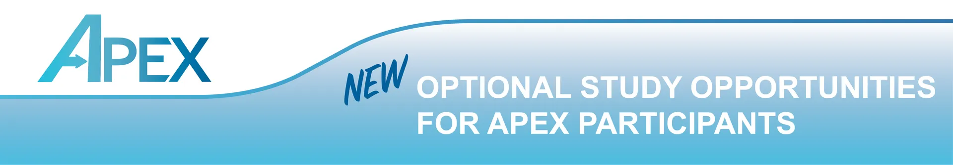 APEX - New Optional Study Opportunities For Apex Participants