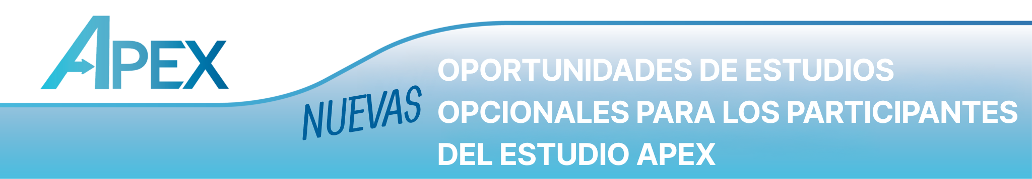 Group-57 APEX - Nuevas oportunidades de estudios opcionales para los participantes del estudio apex